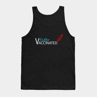 fully vaccinated pro vaccine covid corona virus Tank Top